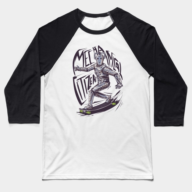 Mechanical Citizen Baseball T-Shirt by MeFO